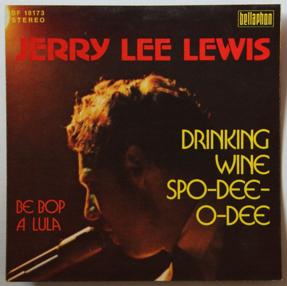 Poplife Shop - Jerry Lee Lewis - Drinking Wine Spo-Dee-O-Dee SGCOV - Drinking Wine Spo Dee O Dee